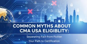 Your Clear Path to CMA-US Success in 2025: Meeting Eligibility in India & the Gulf - Stride Edutech CMA-US Eligibility 2025 - India and Gulf - Certification